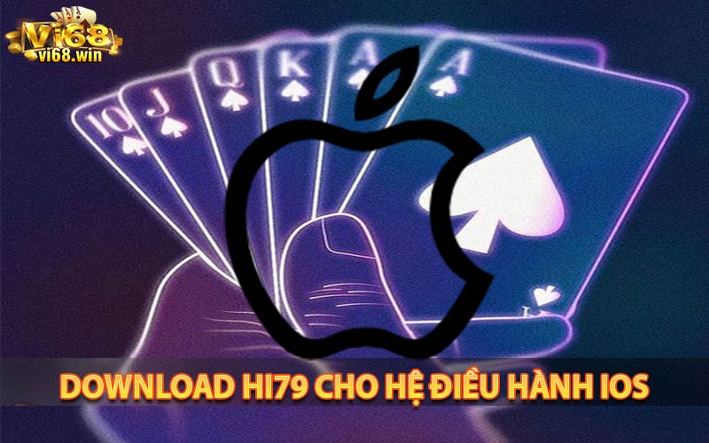 Download Hi79 cho hệ điều hành iOS